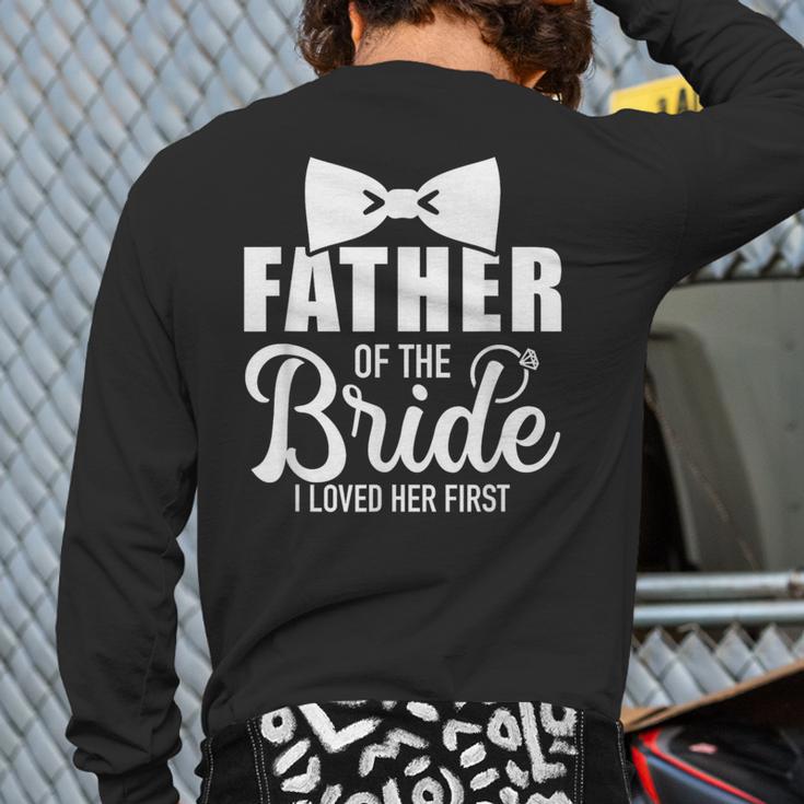 Father Of The Bride Father Dad Bride Wedding Stag Night Long Sleeve T-Shirt Back Print