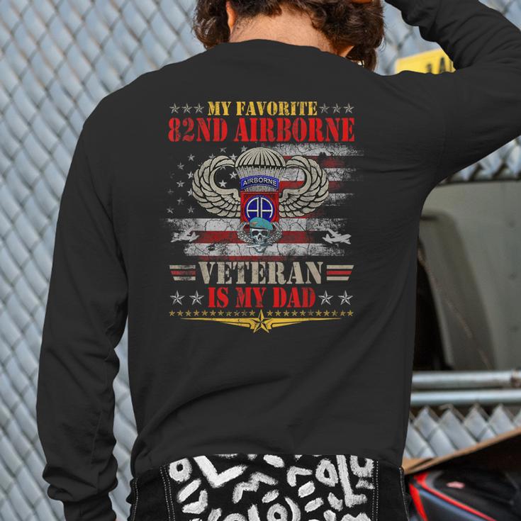 My Favorite 82nd Airborne Is My Dad Veteran Father's Day Long Sleeve T-Shirt Back Print My Favorite 82nd Airborne Is My Dad Veteran Father's Day Long Sleeve T-Shirt Back Print