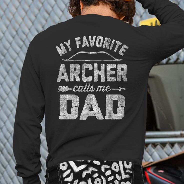 My Favorite Archer Calls Me Dad Archery Father's Day Long Sleeve T-Shirt Back Print