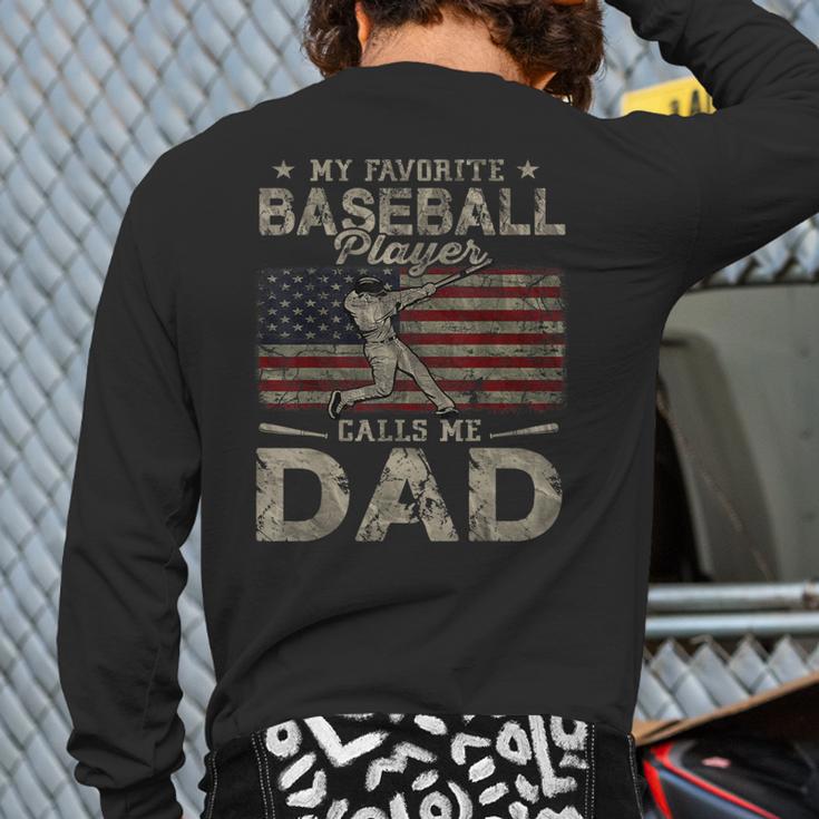 My Favorite Baseball Player Calls Me Dad Father's Day Long Sleeve T-Shirt Back Print My Favorite Baseball Player Calls Me Dad Father's Day Long Sleeve T-Shirt Back Print