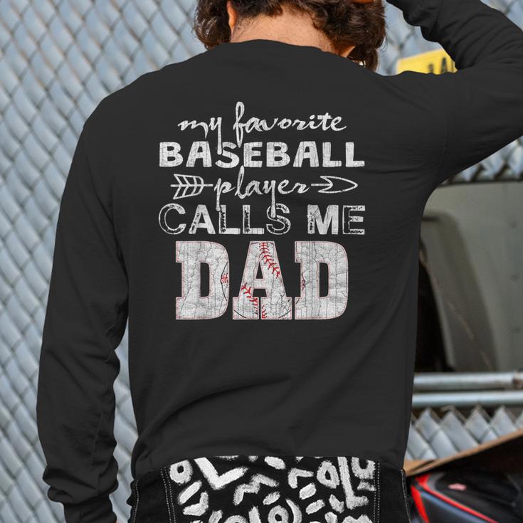 My Favorite Baseball Player Calls Me Dad Shirt Father's Day Long Sleeve T-Shirt Back Print My Favorite Baseball Player Calls Me Dad Shirt Father's Day Long Sleeve T-Shirt Back Print