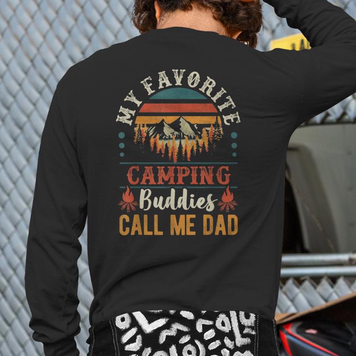 My Favorite Camping Buddies Call Me Dad Father Sayings Long Sleeve T-Shirt Back Print