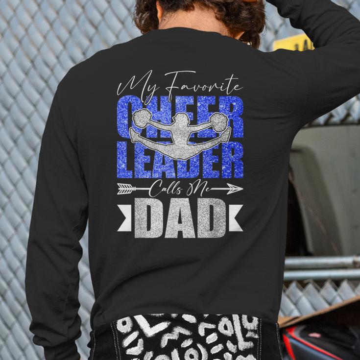 My Favorite Cheerleader Calls Me Dad Cheer Dad Fathers Day Long Sleeve T-Shirt Back Print