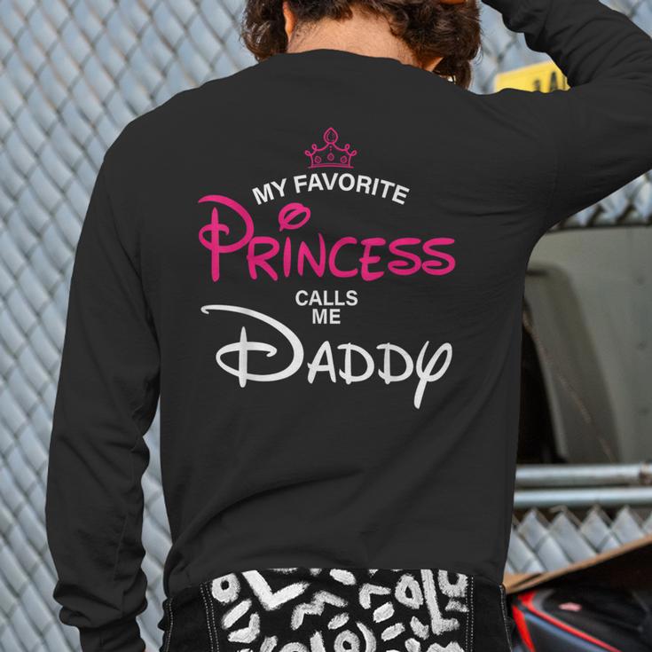 My Favorite Princess Calls Me Daddy Daughter Fathers Day Men Long Sleeve T-Shirt Back Print
