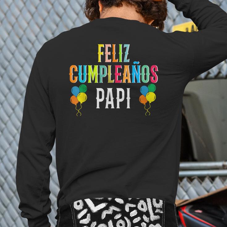 Feliz CumpleañOs Papi Spanish Dad Birthday For Kids Long Sleeve T-Shirt Back Print