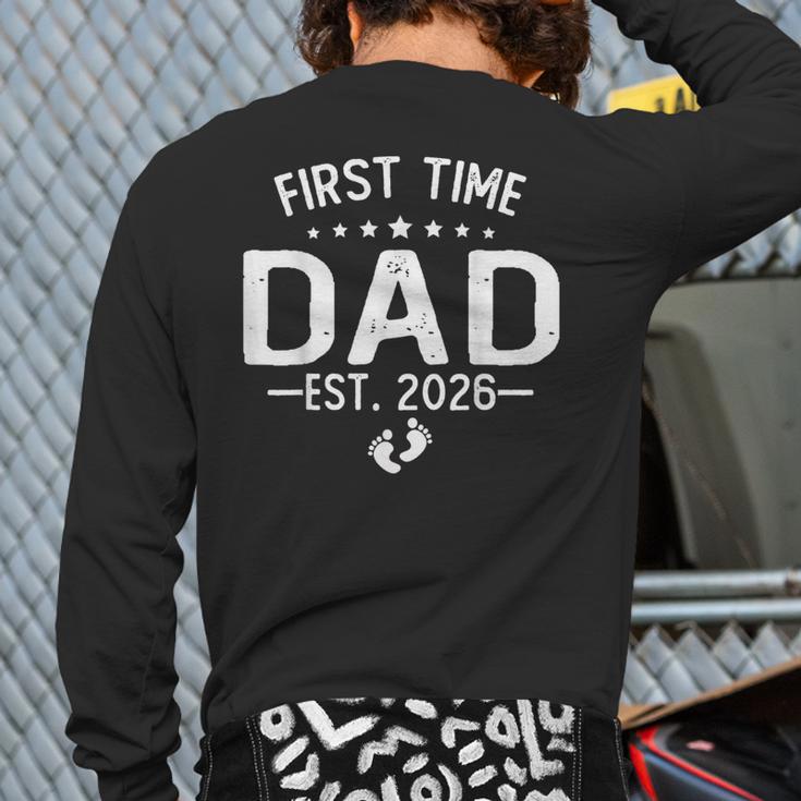 First Time Daddy New Dad Est 2026 Shirt Fathers Day Long Sleeve T-Shirt Back Print