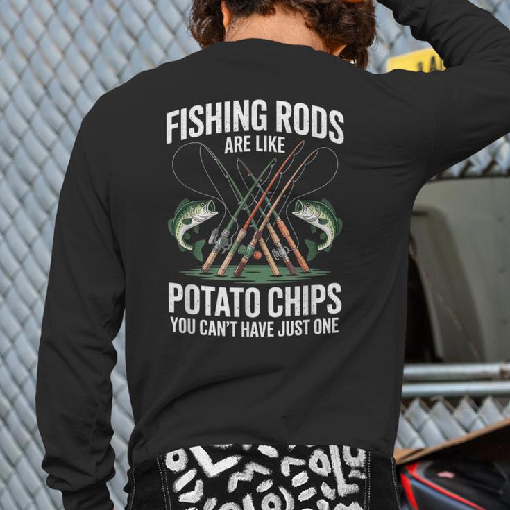 Fishing Rods Are Like Potato Chips Dad Fisherman Long Sleeve T-Shirt Back Print