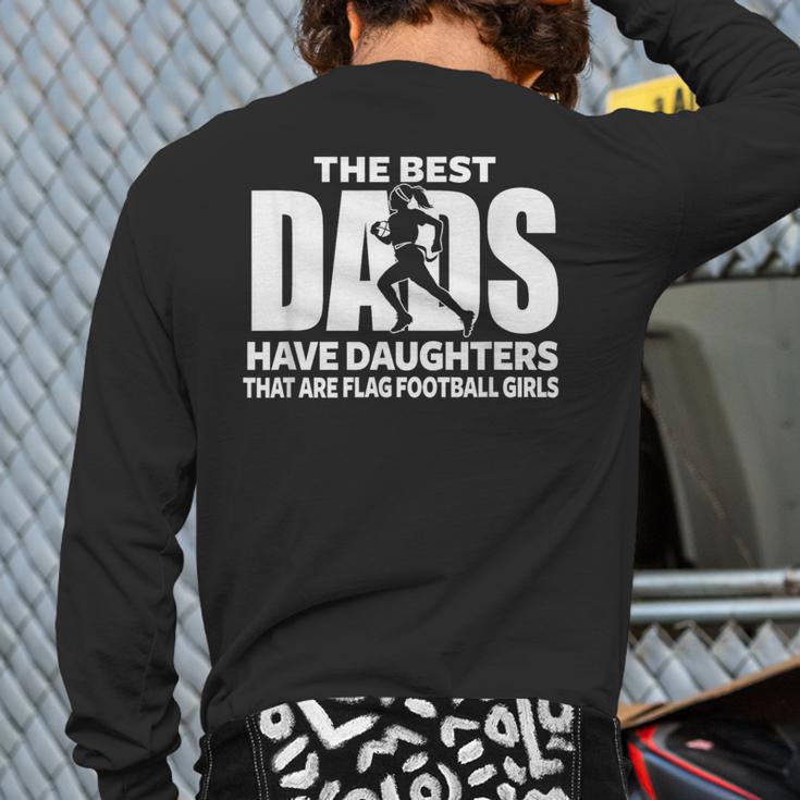 Flag Football Girl Dad Proud Father Of Girl Playing Sports Long Sleeve T-Shirt Back Print