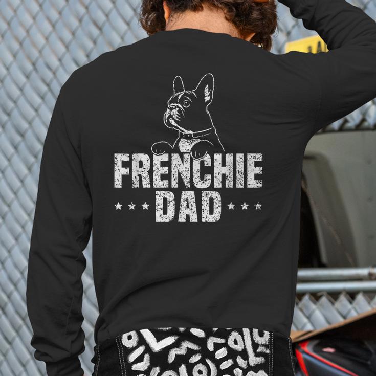 Frenchie Dad Lover Owner French Bulldog Father Daddy Papa Men Women Girls Kids Long Sleeve T-Shirt Back Print