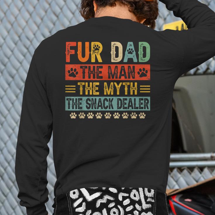 Fur Dad Man Myth Snack Dealer Paw Cat Dog Father's Day Long Sleeve T-Shirt Back Print Fur Dad Man Myth Snack Dealer Paw Cat Dog Father's Day Long Sleeve T-Shirt Back Print