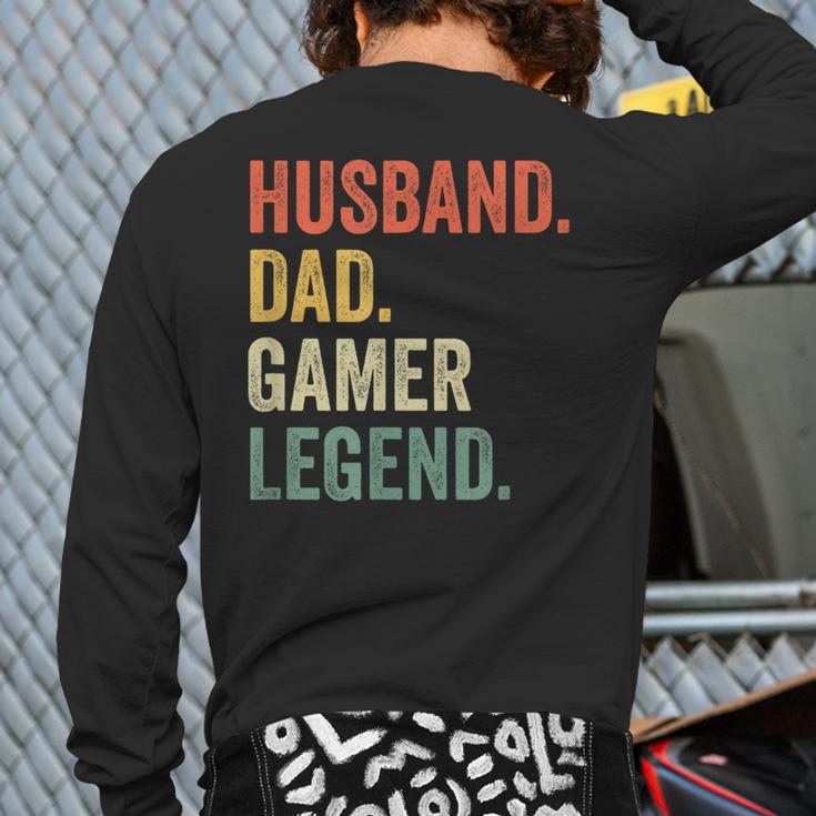 Gamer Husband Dad Video Game Legend Father's Day Long Sleeve T-Shirt Back Print Gamer Husband Dad Video Game Legend Father's Day Long Sleeve T-Shirt Back Print