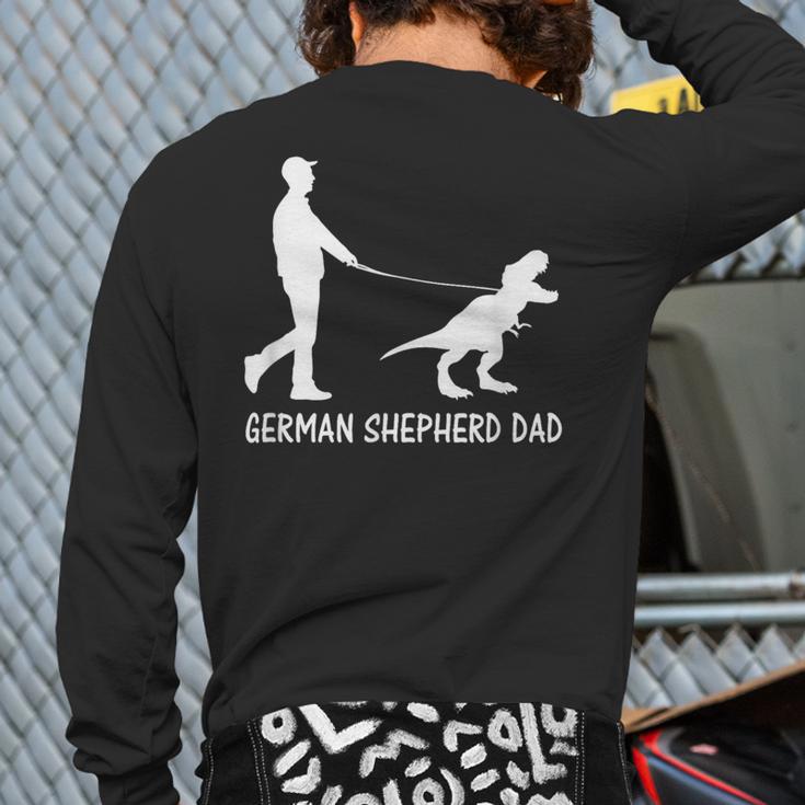 German Shepherd Dad Dinosaur GSD Owners Father's Day Long Sleeve T-Shirt Back Print