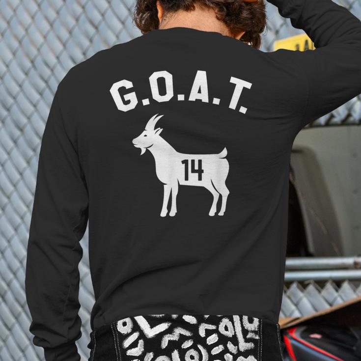GOAT Number 14 Greatest Of All Time Dad Joke Long Sleeve T-Shirt Back Print
