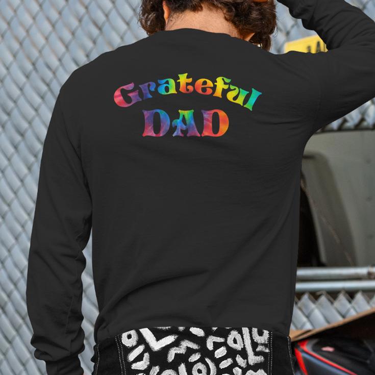 Grateful Dad Fathers Day Tie Dye Letters Shirt For Dads Long Sleeve T-Shirt Back Print