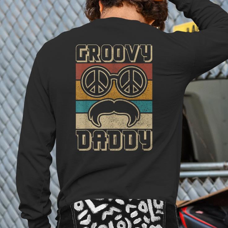 Groovy Daddy 60s Outfit 70s Themed Party Costume Dad Hippie Long Sleeve T-Shirt Back Print