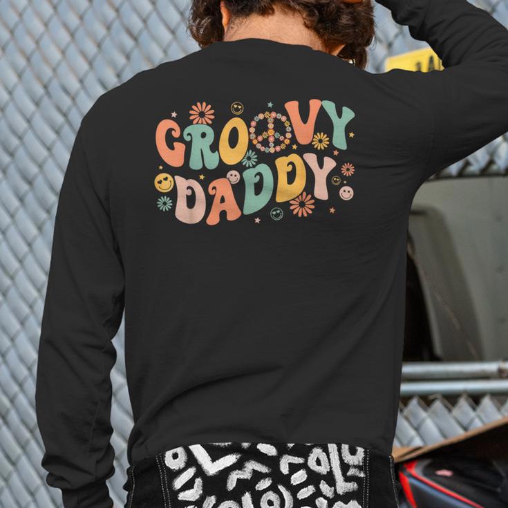 Groovy Daddy Birthday Party Peace Sign Dad 60s 70s Hippie Long Sleeve T-Shirt Back Print Groovy Daddy Birthday Party Peace Sign Dad 60s 70s Hippie Long Sleeve T-Shirt Back Print