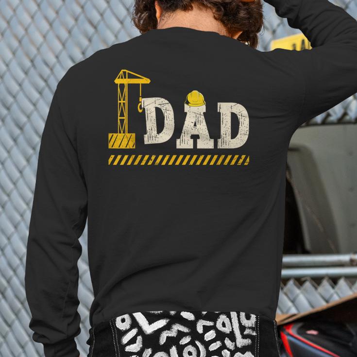 Happy Father's Day Construction For Son DAD Father's Day Long Sleeve T-Shirt Back Print