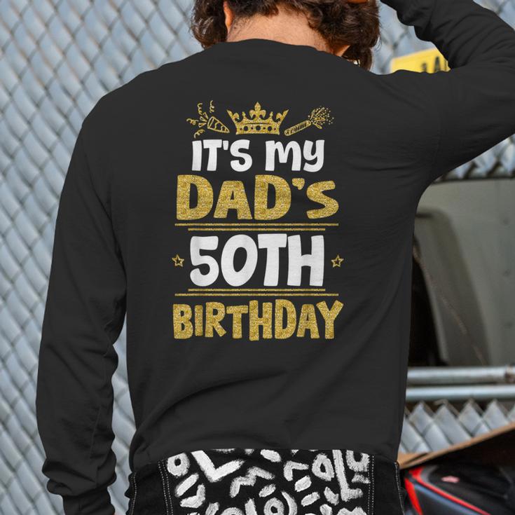 Happy It's My Dad's 50th Birthday 1975 50 Years Old Long Sleeve T-Shirt Back Print