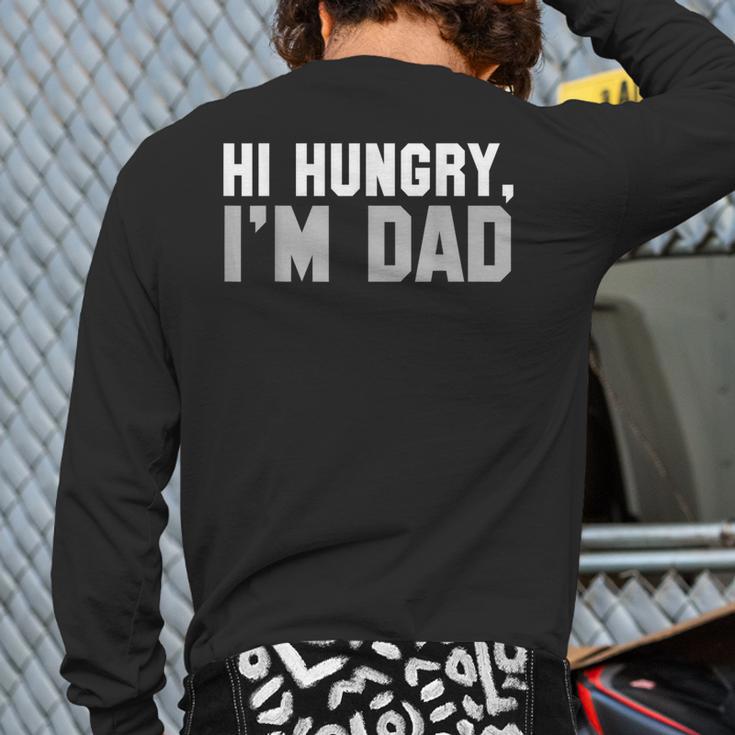 Hi Hungry I'm Dad Tee For Men Dad Joke Small Long Sleeve T-Shirt Back Print