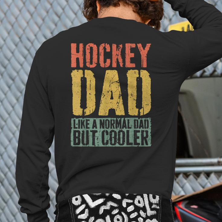 Hockey Dad Shirt Men Fathers Day Hockey Dad Long Sleeve T-Shirt Back Print