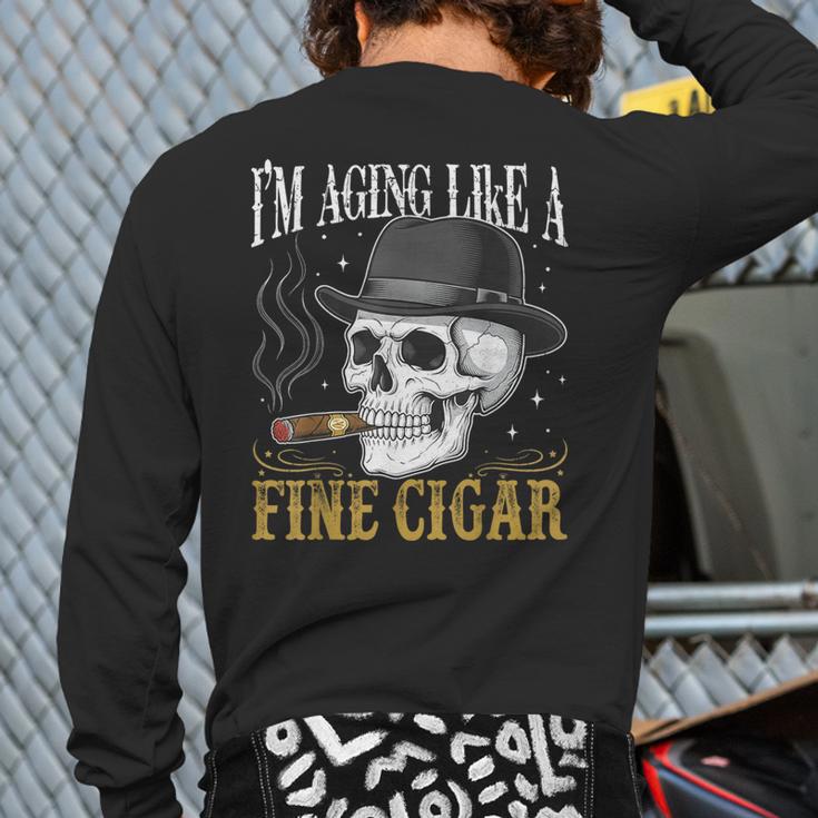 I'm Aging Like a Fine Cigar Skull Dad Retro Adult Long Sleeve T-Shirt Back Print