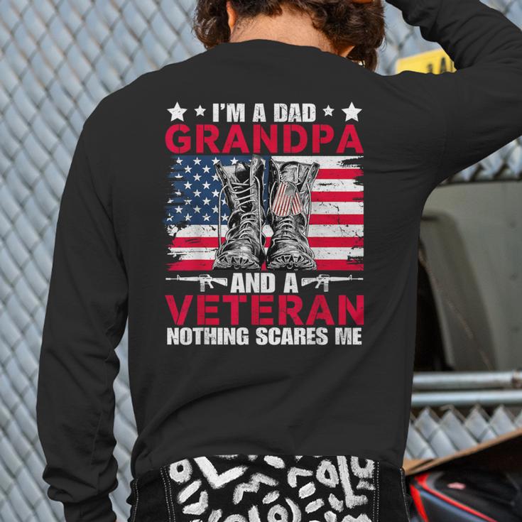 I'm A Dad Grandpa And Veteran Papa Grandpa Fathers Day Men Long Sleeve T-Shirt Back Print