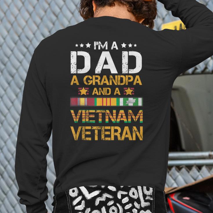 I'm A Dad Grandpa And A Vietnam Veteran US Army Vet Long Sleeve T-Shirt Back Print
