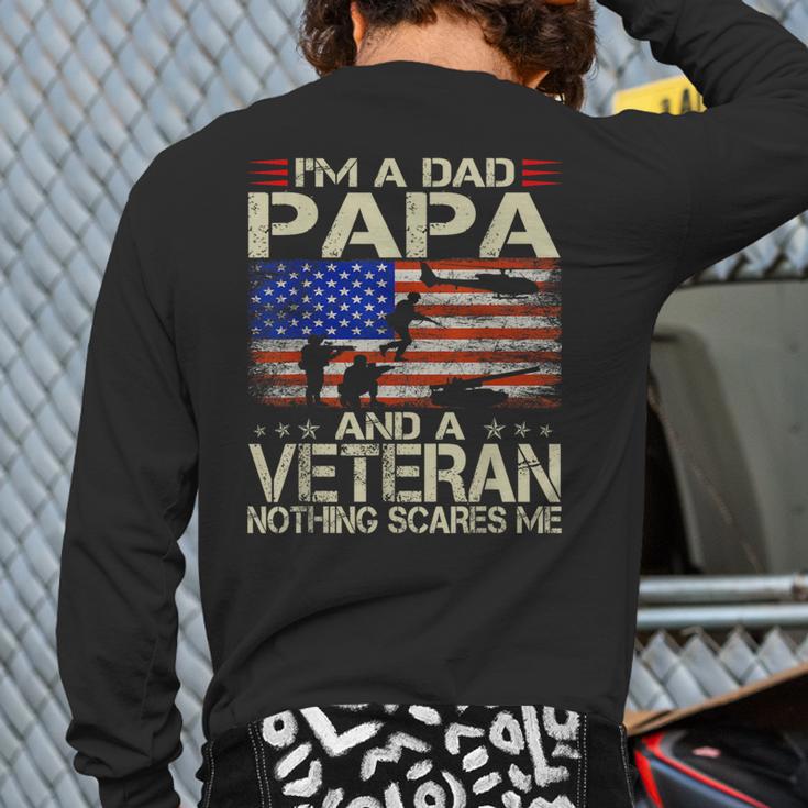 I'm A Dad Papa And Veteran Retro Dad Papa Grandpa Long Sleeve T-Shirt Back Print I'm A Dad Papa And Veteran Retro Dad Papa Grandpa Long Sleeve T-Shirt Back Print