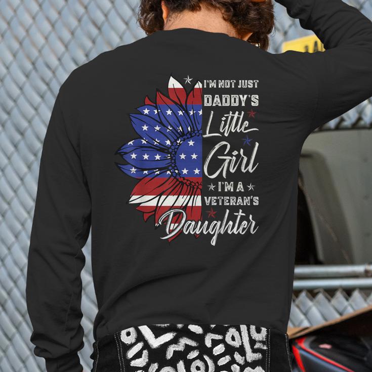I'm Not Just a Daddy's Little Girl I'm a Veteran's Daughter Small Long Sleeve T-Shirt Back Print
