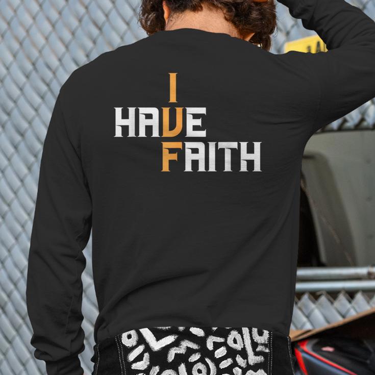 IVF I Have Faith IVF Mom IVF Dad Transfer Day Long Sleeve T-Shirt Back Print