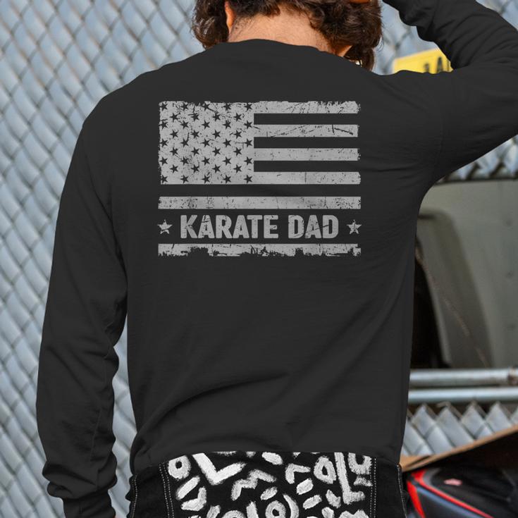 Karate Dad America US Flag Patriot Vintage Long Sleeve T-Shirt Back Print
