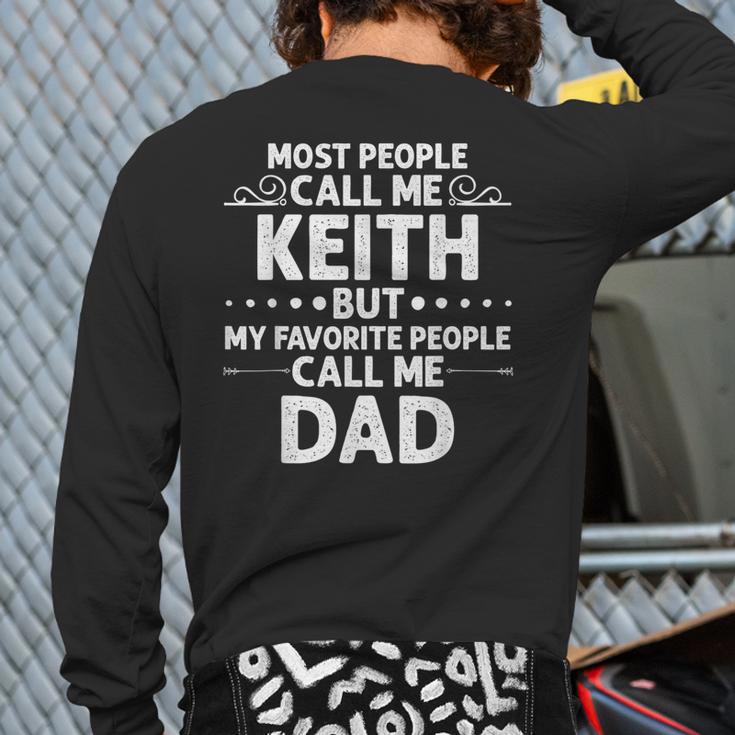 KEITH Name Father's Day Personalized Men Dad Long Sleeve T-Shirt Back Print