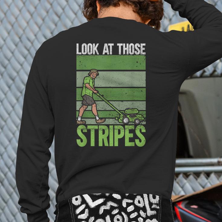 Look At Those Stripes Lawn Mowing Dad Lawn Mower Small Long Sleeve T-Shirt Back Print