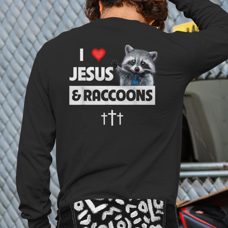 I Love Jesus And Raccoons Mom Dad Christian Love Jesus Bible Long Sleeve T-Shirt Back Print