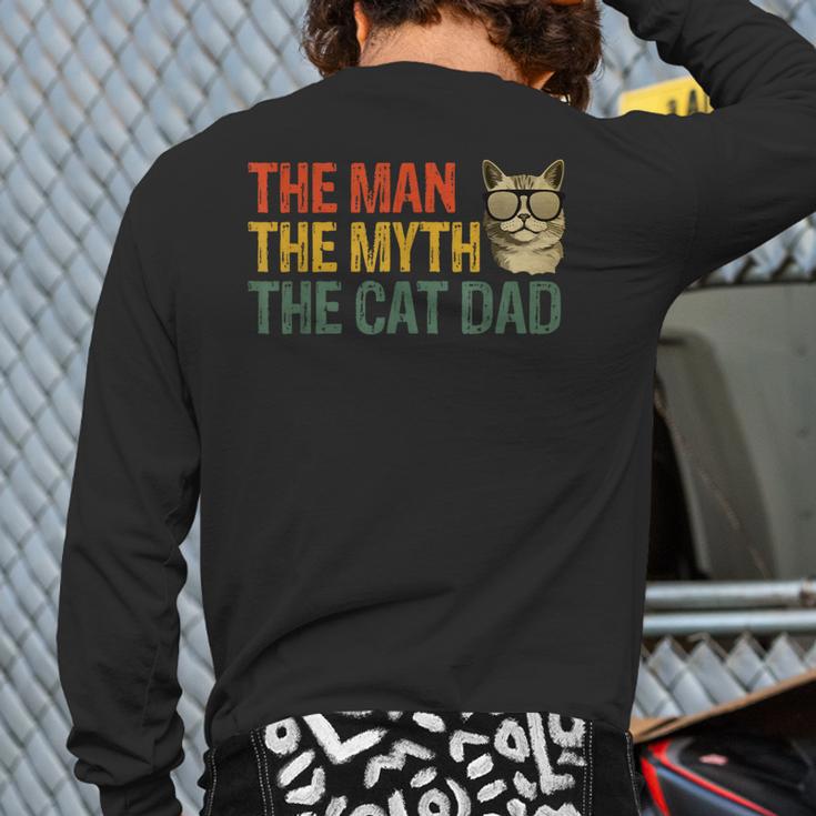 The Man The Myth The Cat Dad Cat Daddy Vintage Long Sleeve T-Shirt Back Print The Man The Myth The Cat Dad Cat Daddy Vintage Long Sleeve T-Shirt Back Print
