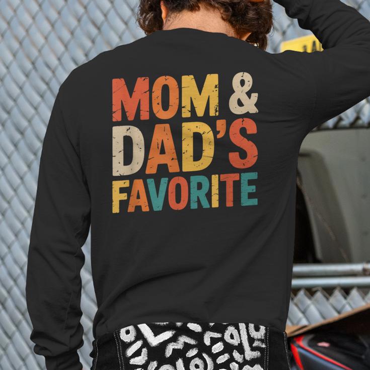 Mom & Dad's Favorite Long Sleeve T-Shirt Back Print Mom & Dad's Favorite Long Sleeve T-Shirt Back Print