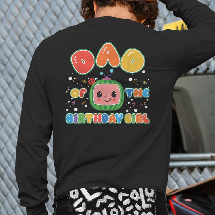 Mom And Dad Of The Birthday Girl Melon Family Matching Long Sleeve T-Shirt Back Print