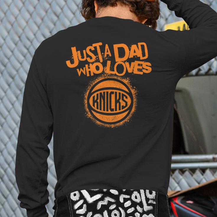 NBA New York Knicks Father's Day Just A Dad Who Loves Long Sleeve T-Shirt Back Print