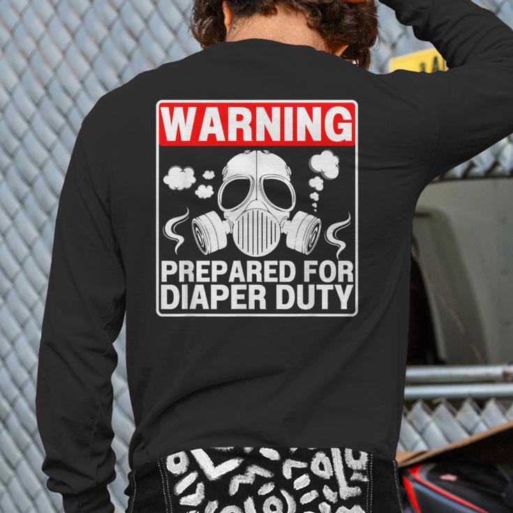 New Dad Prepared For Diaper Duty Daddy Diaper Duty Long Sleeve T-Shirt Back Print