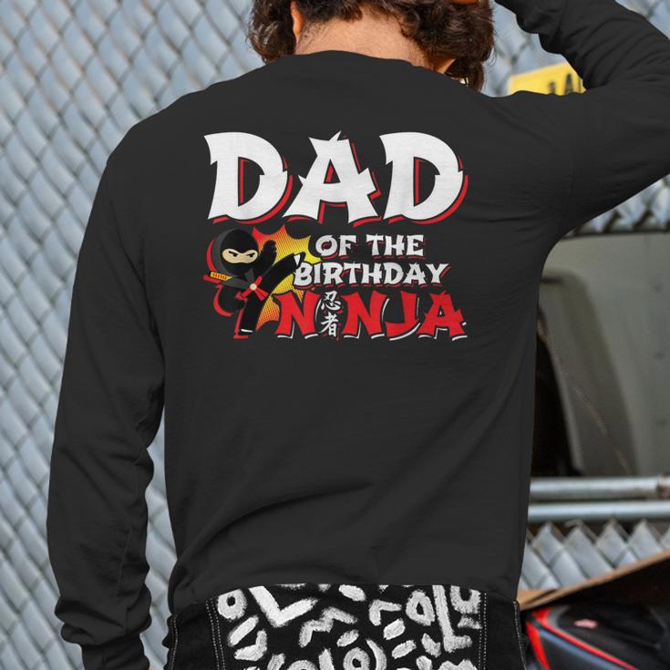 Ninja Birthday Party Dad Of The Birthday Ninja Small Long Sleeve T-Shirt Back Print