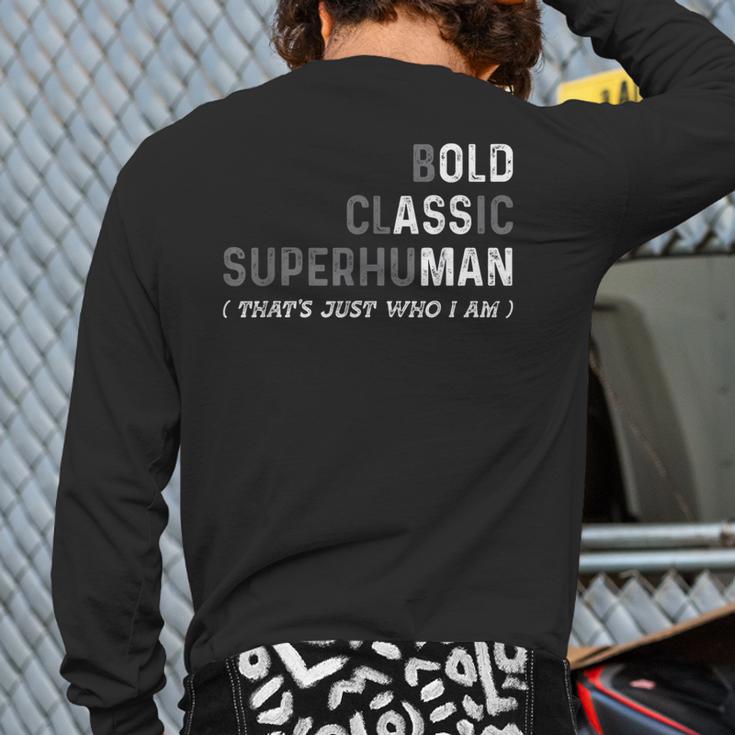 Old Man Gag Dad Father's Day Husband Birthday Grandpa Long Sleeve T-Shirt Back Print