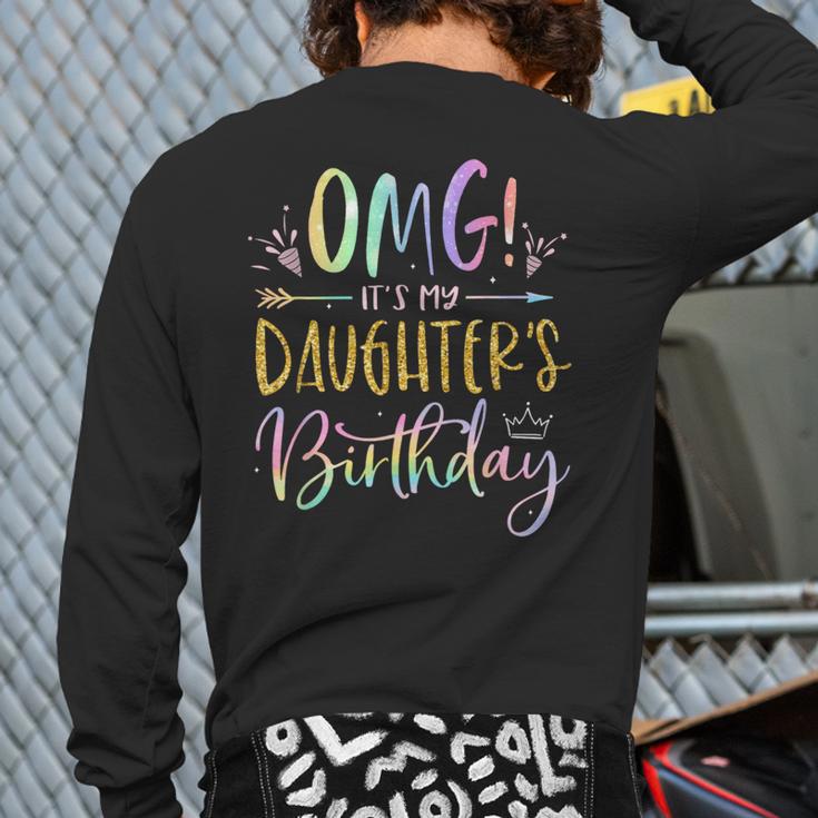 OMG It's My Daughter's Birthday Happy Bday Tie Dye Mom Dad Small Long Sleeve T-Shirt Back Print OMG It's My Daughter's Birthday Happy Bday Tie Dye Mom Dad Small Long Sleeve T-Shirt Back Print