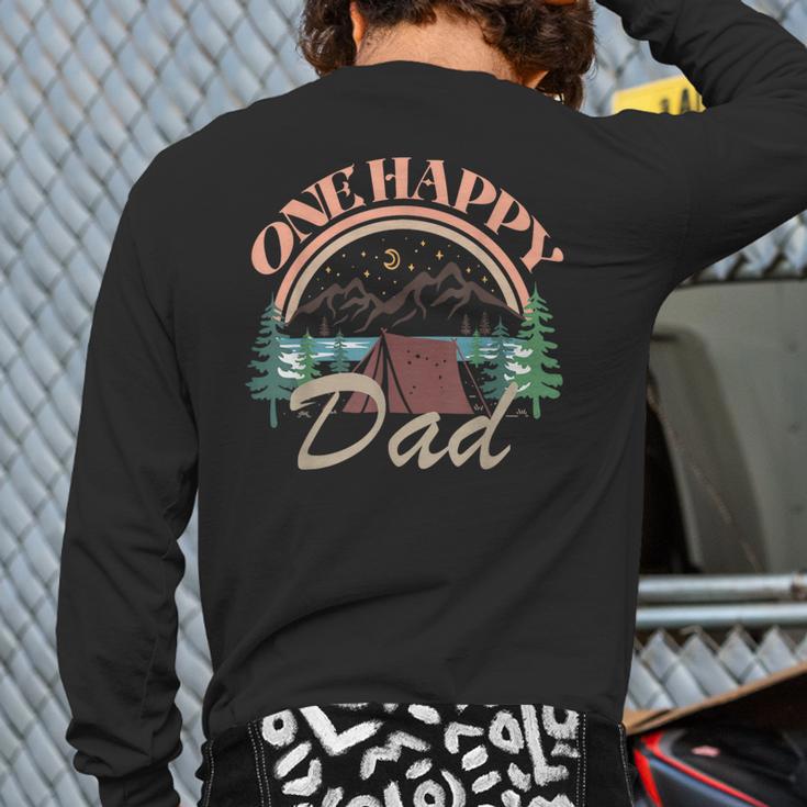 One Happy Dad First Birthday Camping Matching Family Party Long Sleeve T-Shirt Back Print