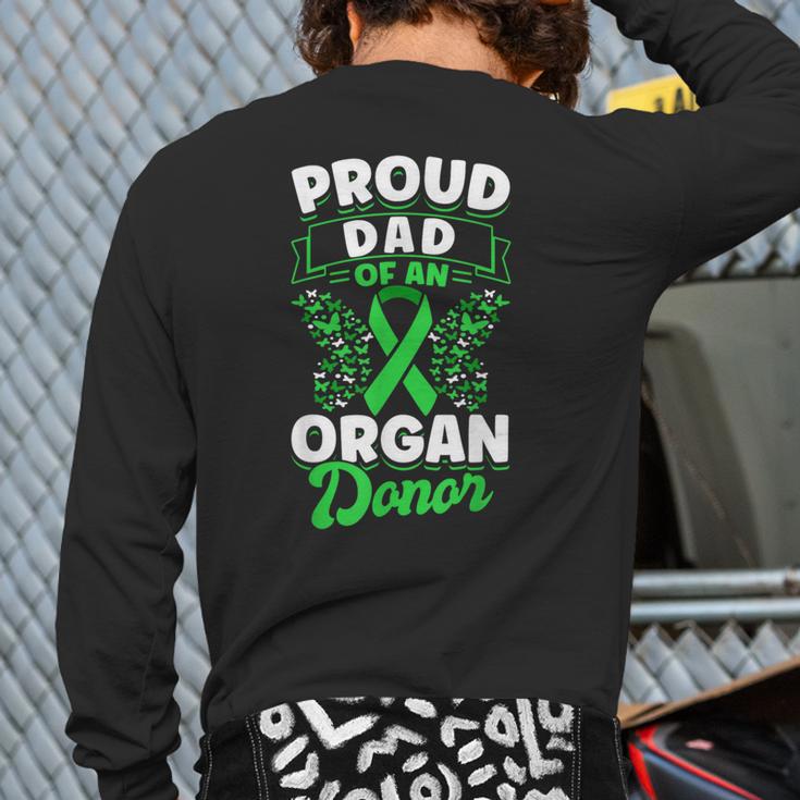 Organ Donation Green Ribbon Proud Dad Of An Organ Donor Long Sleeve T-Shirt Back Print Organ Donation Green Ribbon Proud Dad Of An Organ Donor Long Sleeve T-Shirt Back Print