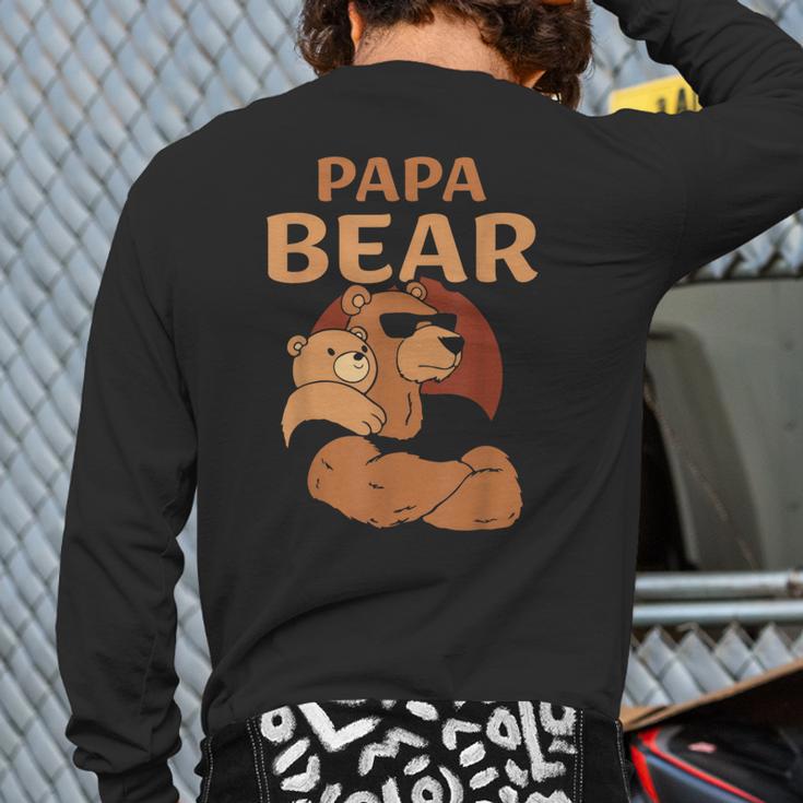 Papa Bear Bears Animal Pun Lover Dad Father Daddy Father's Long Sleeve T-Shirt Back Print