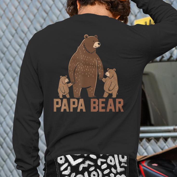 Papa Bear Dad Two Cubs Daddy Bear 2 Kids Father's Day Long Sleeve T-Shirt Back Print Papa Bear Dad Two Cubs Daddy Bear 2 Kids Father's Day Long Sleeve T-Shirt Back Print