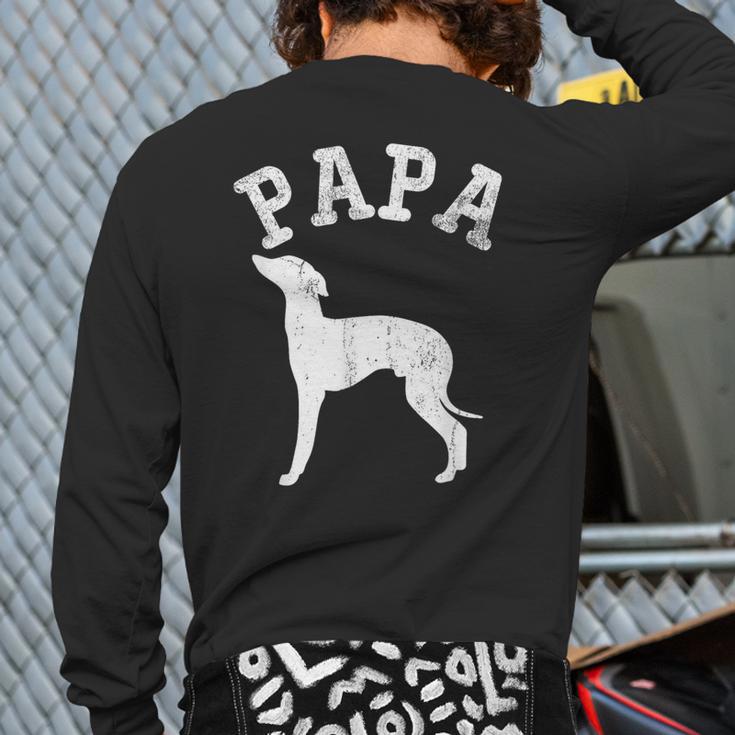 Papa ITALIAN GREYHOUND For Dad Long Sleeve T-Shirt Back Print