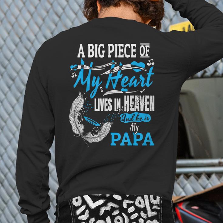 My Papa Lives In Heaven Shirt Memorial Day Papa Dad Grandpa Long Sleeve T-Shirt Back Print