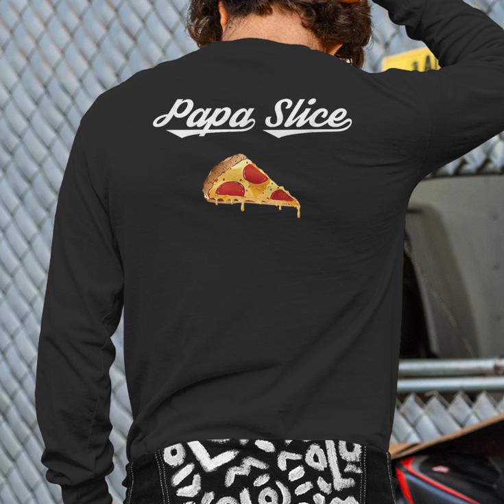 Papa Slice Pizza Belly Expectant Dad Pizza Pregnancy Reveal Long Sleeve T-Shirt Back Print