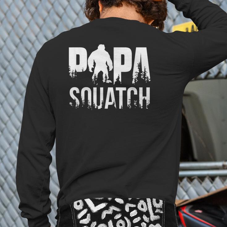 Papa Squatch For Dad Sasquatch Fathers Day Long Sleeve T-Shirt Back Print Papa Squatch For Dad Sasquatch Fathers Day Long Sleeve T-Shirt Back Print